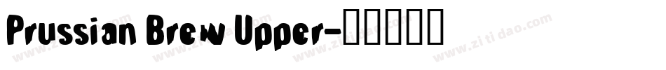Prussian Brew Upper字体转换